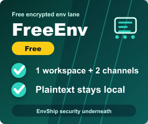 FreeEnv: Ship envs safely